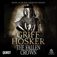 The Fallen Crown - Griff Hosker - audiobook
