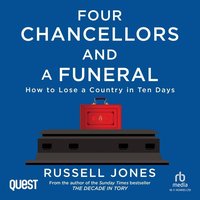 Four Chancellors and a Funeral - Russell Jones - audiobook