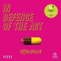 In Defence of the Act - Effie Black - audiobook