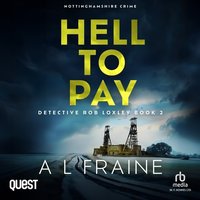 Hell To Pay - A. L. Fraine - audiobook