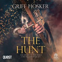The Hunt - Griff Hosker - audiobook