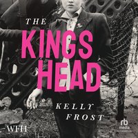 The Kings Head - Kelly Frost - audiobook