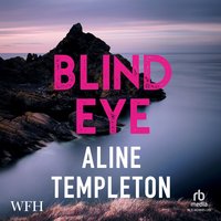 Blind Eye - Aline Templeton - audiobook
