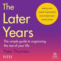 The Later Years - Peter Thornton - audiobook