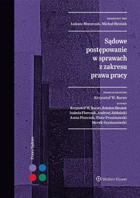 Sądowe postępowanie w sprawach z zakresu prawa pracy - Krzysztof Wojciech Baran - ebook