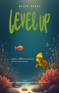 Level up - malowanki dla dużych, większych i najwięksiejszych - Alice Verdi - ebook