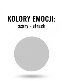 Kolory Emocji: Szary- Strach - Bruno Błoński - ebook