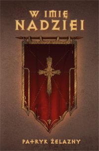 W imię nadziei - Patryk Żelazny - ebook