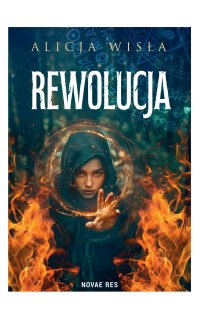 Rewolucja - Alicja Wisła - ebook