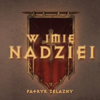 W imię nadziei - Patryk Żelazny - audiobook