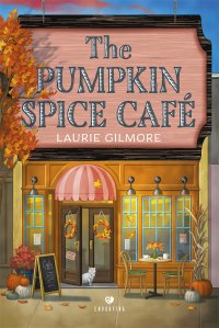 The Pumpkin Spice Café - Laurie Gilmore - ebook