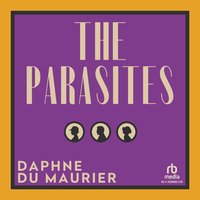 The Parasites - Daphne Du Maurier - audiobook