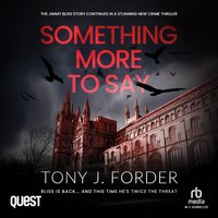 Something More to Say - Tony J. Forder - audiobook
