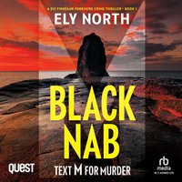 Black Nab: Text M For Murder - Ely North - audiobook