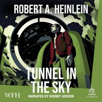 Tunnel in the Sky - Robert A. Heinlein - audiobook