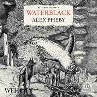 Waterblack - Alex Pheby - audiobook