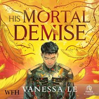 His Mortal Demise - Vanessa Le - audiobook