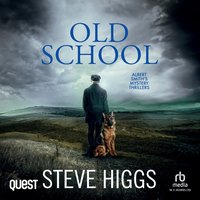 Old School - Steve Higgs - audiobook
