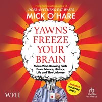 Yawns Freeze Your Brain - Mick O'Hare - audiobook