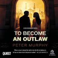To Become an Outlaw - Peter Murphy - audiobook