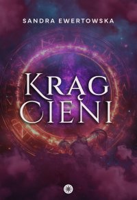 Krąg Cieni - Sandra Ewertowska - ebook