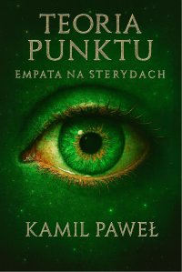 Teoria Punktu Empata na Sterydach - Kamil Paweł - ebook