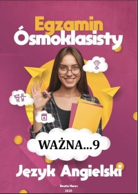 Ważna...9, egzamin ósmoklasisty, język angielski. - Beata Kurec - ebook