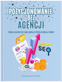 POZYCJONOWANIE BEZ AGENCJI - Grzegorz Strózik - ebook