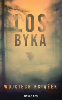 Los byka - Wojciech Książek - ebook