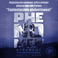 Phenomen Atrament - Maciej Rapa - audiobook
