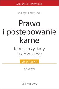Prawo i postępowanie karne. Teoria przykłady orzecznictwo - Maciej Fingas - ebook