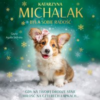 Była sobie radość - Katarzyna Michalak - audiobook