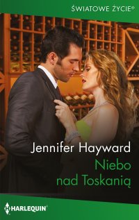 Niebo nad Toskanią - Jennifer Hayward - ebook