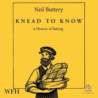 Knead to Know - Neil Buttery - audiobook
