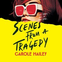Scenes from a Tragedy - Carole Hailey - audiobook