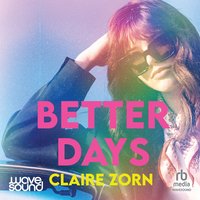 Better Days - Claire Zorn - audiobook