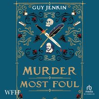 Murder Most Foul - Guy Jenkin - audiobook