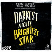 Darkest Night, Brightest Star - Barry Jonsberg - audiobook