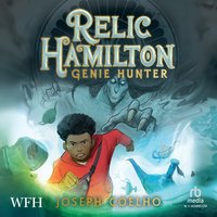 Relic Hamilton, Genie Hunter - Joseph Coelho - audiobook