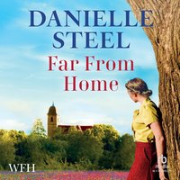 Far From Home - Danielle Steel - audiobook