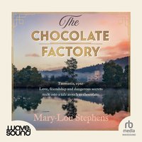 The Chocolate Factory - Mary-Lou Stephens - audiobook