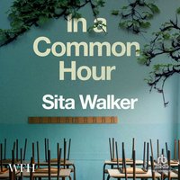 In a Common Hour - Sita Walker - audiobook