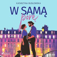 W samą porę - Katarzyna Busłowska - audiobook