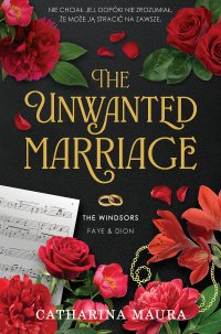 The Unwanted Marriage. The Windsors. Tom 3 - Catharina Maura - ebook