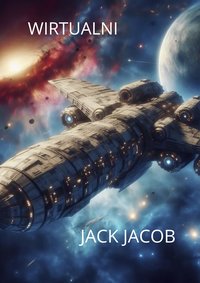 WIRTUALNI CZĘŚĆ DRUGA - Jack Jacob - audiobook