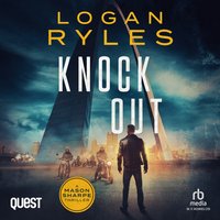 Knock Out - Logan Ryles - audiobook