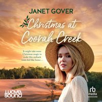 Christmas at Coorah Creek - Janet Gover - audiobook