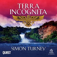 Terra Incognita - Simon Turney - audiobook