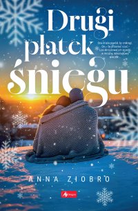 Drugi płatek śniegu - Anna Ziobro - ebook