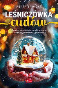 Leśniczówka cudów - Agata Sawicka - ebook
